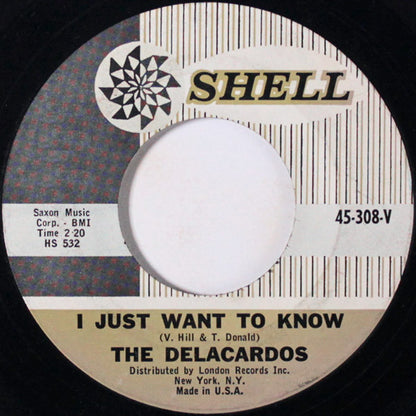 The Delacardos : I Just Want To Know / Dream Girl (7", Single)