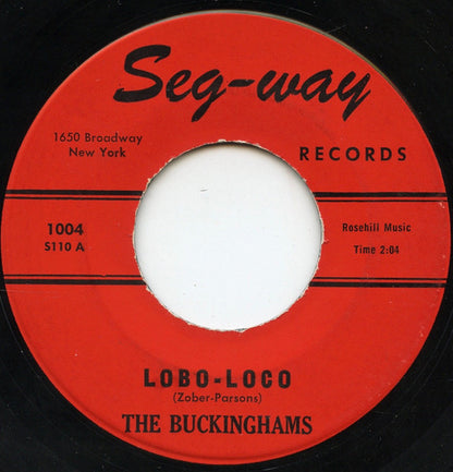 The Buckinghams (4) : Lobo-Loco (7", Single)