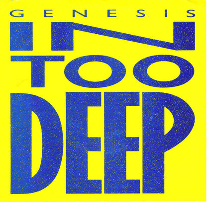 Genesis : In Too Deep (7", Single, SP )