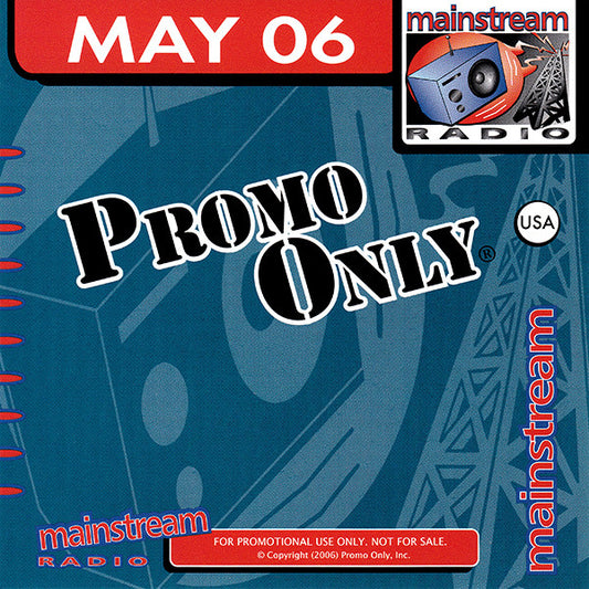 Various : Promo Only Mainstream Radio: May 06 (CD, Comp, Promo)
