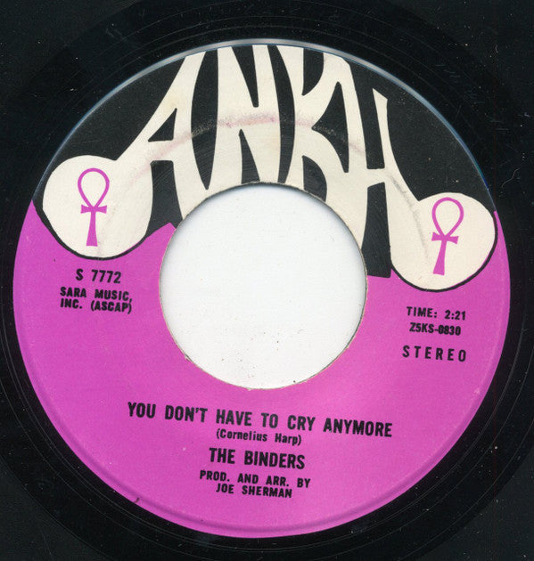 The Binders : You Don't Have To Cry Anymore (7", Single)