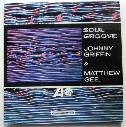 Johnny Griffin & Matthew Gee : Soul Groove (LP, Album, Mono)