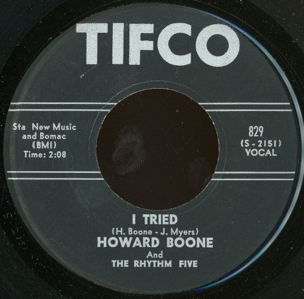 Jimmy Jeems And The Rhythm Five (2) / Howard Boone And The Rhythm Five (2) : Baby Please Don't Go / I Tried (7")