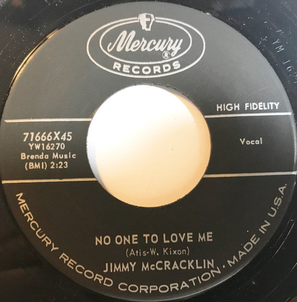 Jimmy McCracklin : No One To Love Me / (I'll Be Glad When You're Dead) You Rascal You (7", Single)