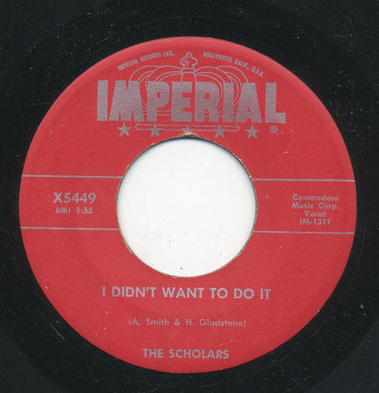 The Scholars : Beloved / I Didn't Want To Do It (7")