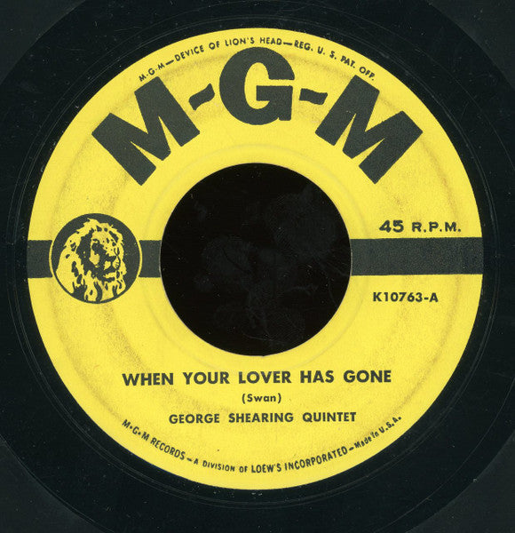 The George Shearing Quintet : When Your Lover Has Gone / Carnegie Horizons (7")