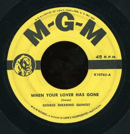 The George Shearing Quintet : When Your Lover Has Gone / Carnegie Horizons (7")