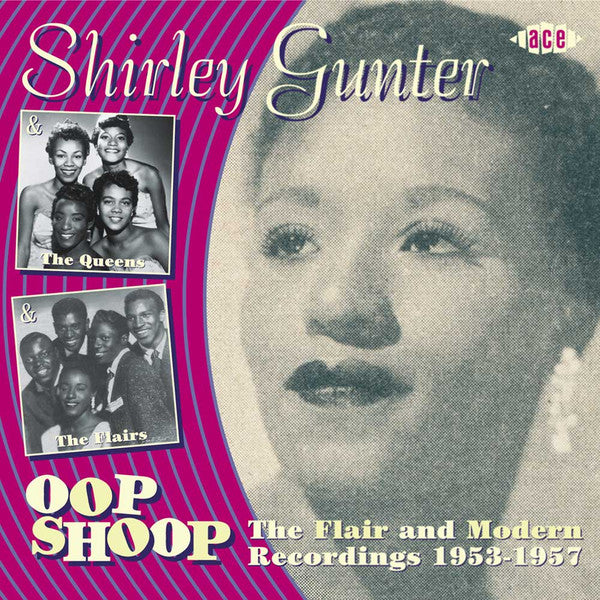Shirley Gunter : Oop Shoop (The Flair And Modern Recordings 1953-1957) (CD, Comp, RM)