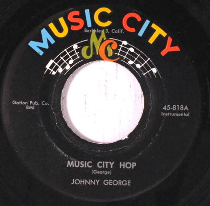 Johnny George / The Holidays (26) : Music City Hop / Never Go To Mexico (7", Single, Mono)