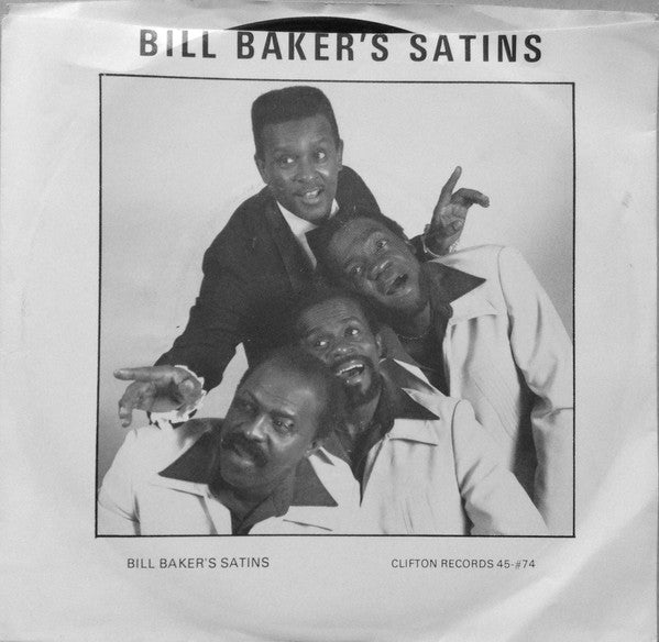 Bill Baker's Satins : Crying In The Chapel / In The Still Of The Night (7", Single)