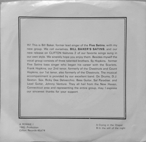 Bill Baker's Satins : Crying In The Chapel / In The Still Of The Night (7", Single)