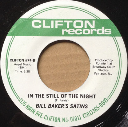 Bill Baker's Satins : Crying In The Chapel / In The Still Of The Night (7", Single)