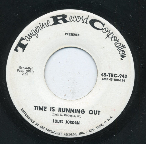 Louis Jordan : The Troubadour / Time Is Running Out (7", Single)