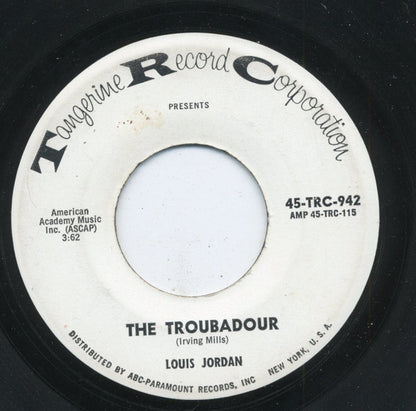 Louis Jordan : The Troubadour / Time Is Running Out (7", Single)