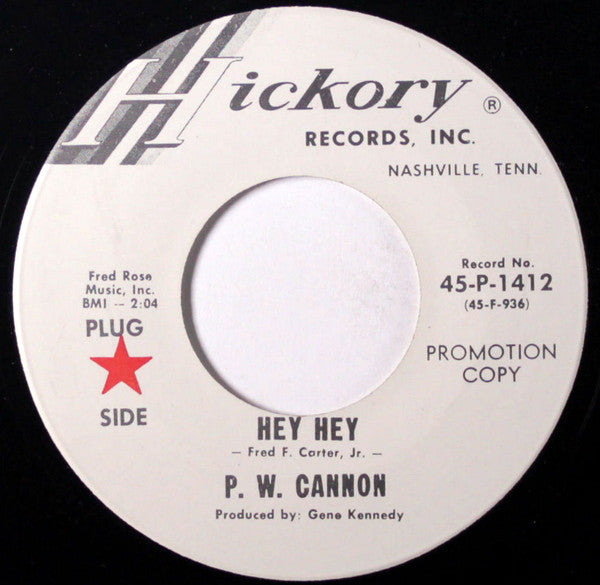 P W Cannon : Hey Hey (7", Promo)