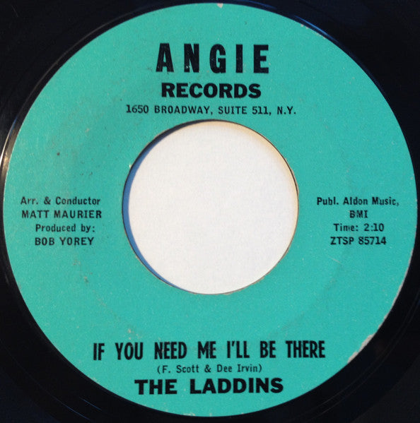The Laddins : I'll Kiss Your Teardrops Away / If You Need Me I'll Be There (7", Single, Styrene)