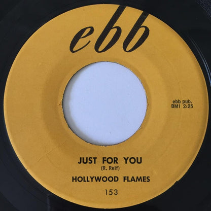 The Hollywood Flames : Just For You / I'll Be Seeing You (7")