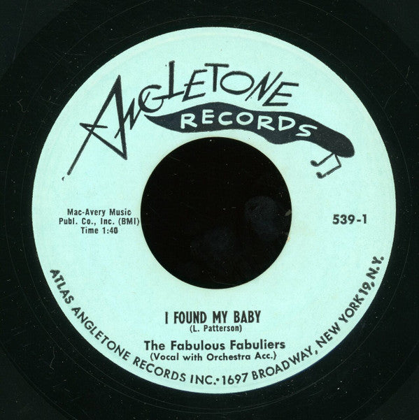 The Fabulous Fabuliers : I Found My Baby / She Is The Girl From Me (7", Single)