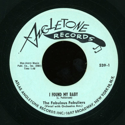 The Fabulous Fabuliers : I Found My Baby / She Is The Girl From Me (7", Single)