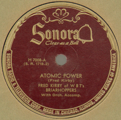 Fred Kirby (2) : Atomic Power / Honey Be My Honey Bee (Shellac, 10")