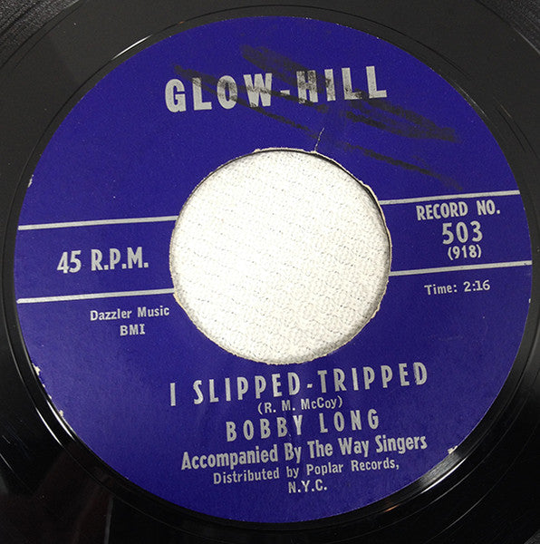 Bobby Long (3) : I Slipped-Tripped / Don't You Run (7", Single, Styrene)