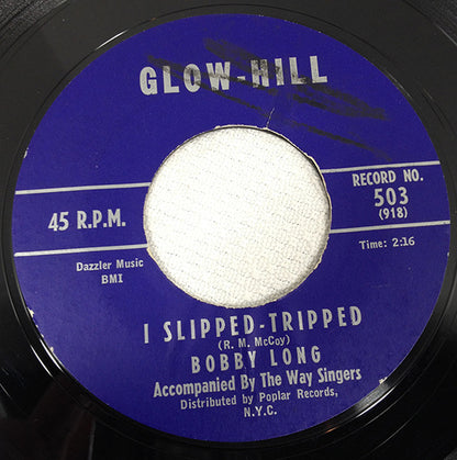 Bobby Long (3) : I Slipped-Tripped / Don't You Run (7", Single, Styrene)