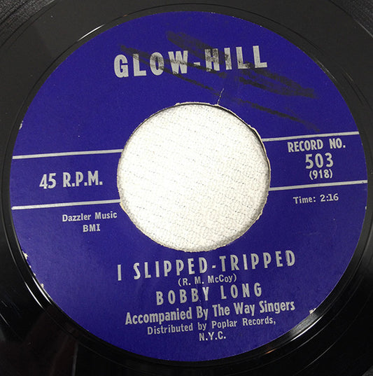 Bobby Long (3) : I Slipped-Tripped / Don't You Run (7", Single, Styrene)