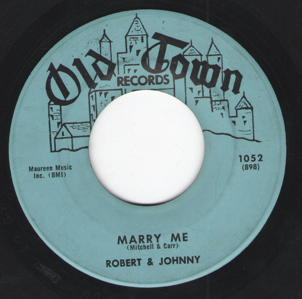 Robert & Johnny : Marry Me (7", Single)