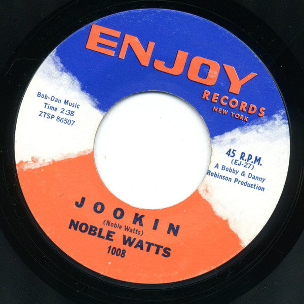 Noble Watts / June Bateman : What Ya Gonna Do / Jookin (7", Single, Styrene)