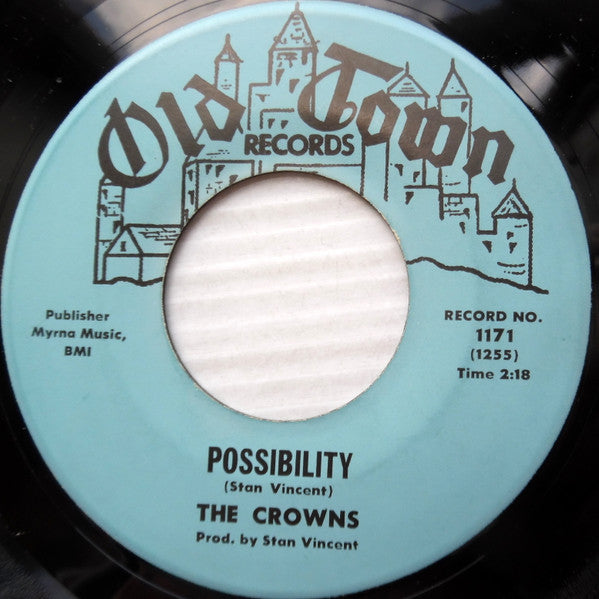 The Crowns (4) : Possibility / Watch Out (7", Single)