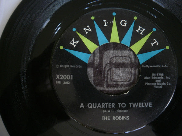 The Robins : A Quarter To Twelve / Pretty Little Dolly (7", Single)