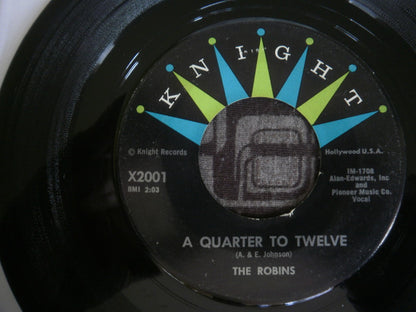 The Robins : A Quarter To Twelve / Pretty Little Dolly (7", Single)