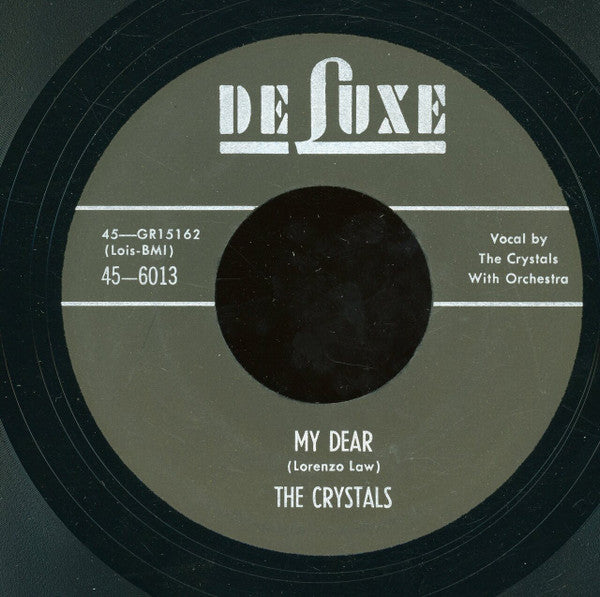 The Crystals (9) : My Dear / Four Women (7", Unofficial)