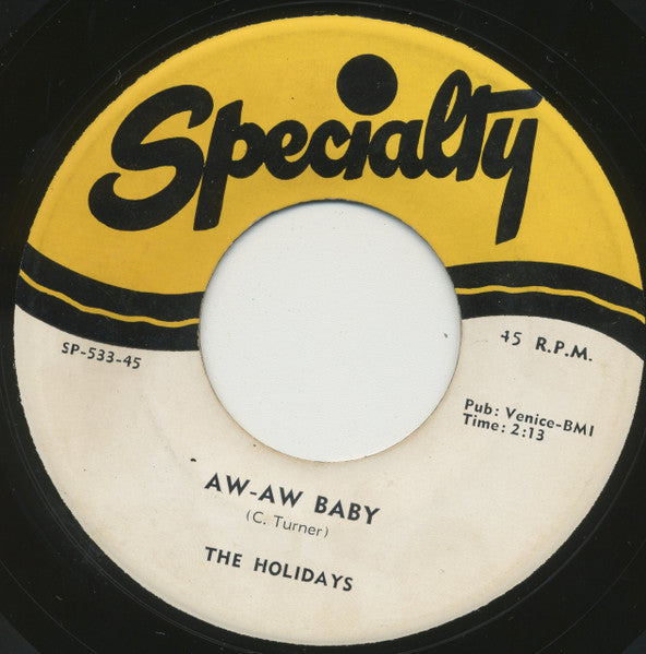 The Holidays (4) : Aw-Aw Baby / Irene (7")