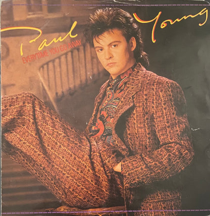 Paul Young : Everytime You Go Away (7", Single, Styrene, Pit)