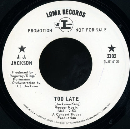 J.J. Jackson : Too Late (7", Promo)