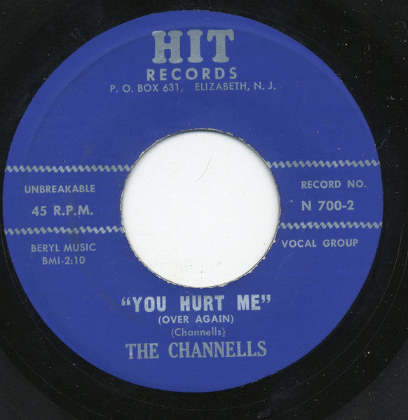 The Channels : You Hurt Me (Over Again) (7")