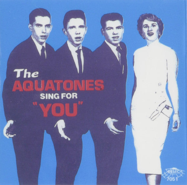 The Aquatones : The Aquatones Sing For "You" (CD, Album, Comp)