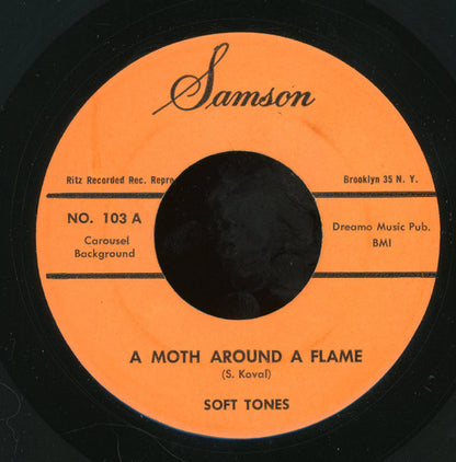 Soft Tones : A Moth Around A Flame / My Mothers Eyes (7")