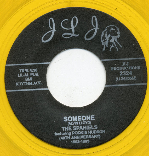 The Spaniels Featuring Pookie Hudson / Pookie Hudson And The Spaniels : Someone / One Day At A Time (7", Single, Yel)
