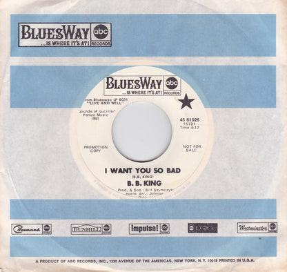 B.B. King : I Want You So Bad (7", Single, Promo)