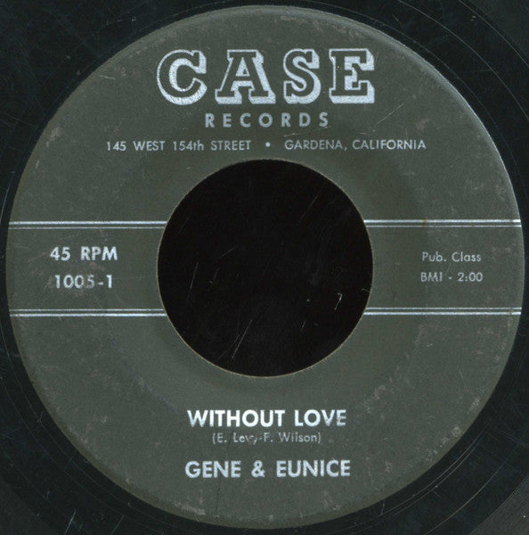 Gene And Eunice : Without Love (7", Single)