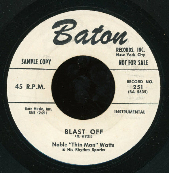Noble "Thin Man" Watts & His Rhythm Sparks : Blast Off / Rickety Tick (7", Single, Promo)