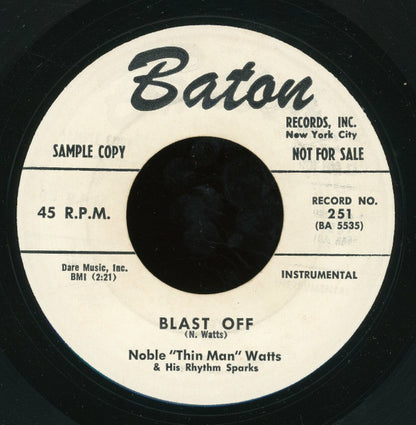 Noble "Thin Man" Watts & His Rhythm Sparks : Blast Off / Rickety Tick (7", Single, Promo)
