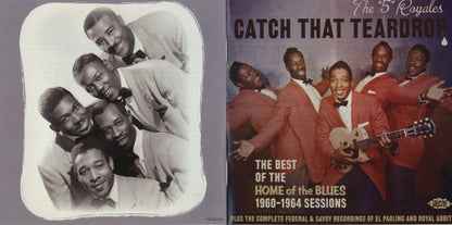 The 5 Royales : Catch That Teardrop (The Best Of The Home Of The Blues 1960-1964 Sessions) (CD, Comp)