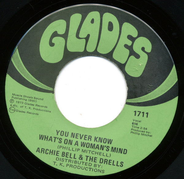 Archie Bell & The Drells : Ain't Nothing For A Man In Love / You Never Know What's On A Woman's Mind (7", Single)