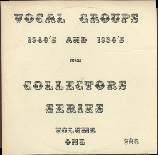 Various : Vocal Groups 1940’s And 1950’s Collectors Series: Volume Three (LP, Comp, Mono)