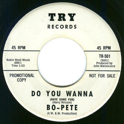 Bo-Pete : Do You Wanna (Have Some Fun) / Groovy Little Suzie (7", Promo)