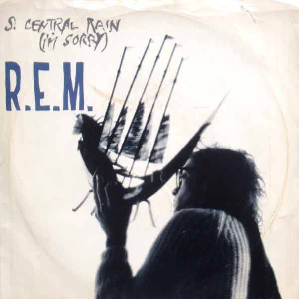 R.E.M. : S. Central Rain (I'm Sorry) (7", Single, Styrene, Pur)
