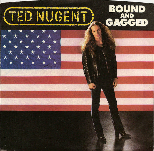 Ted Nugent : Bound And Gagged (7", Promo, SP )